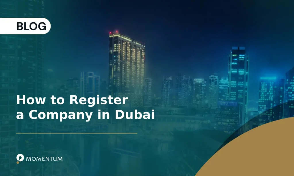 How to Register a Company in Dubai